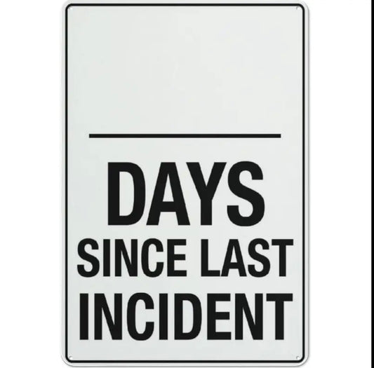 Days since last incident sign