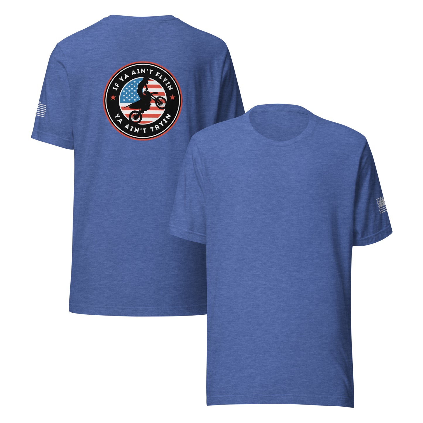 If ya aint flyin tee
