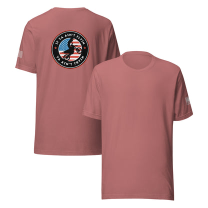 If ya aint flyin tee