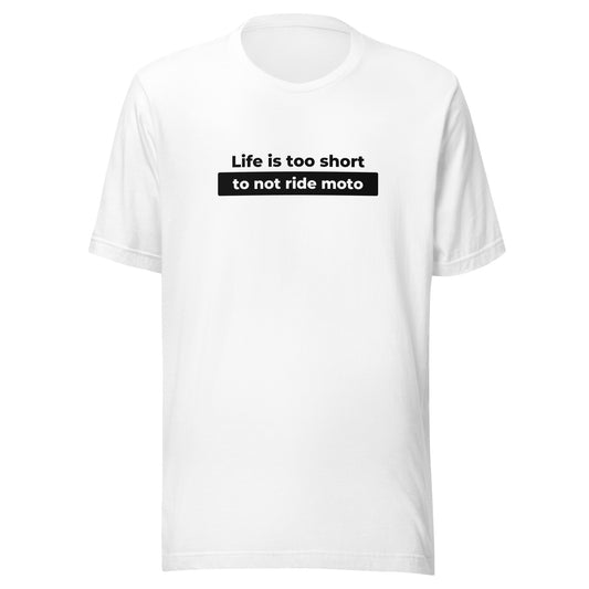 Life is too short Tee